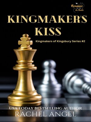 cover image of Kingmaker's Kiss